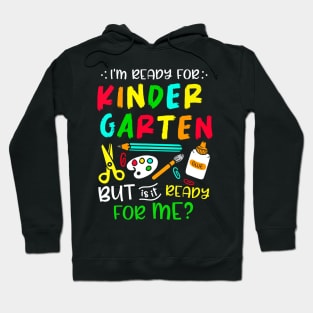 Back To School Ready For Kindergarten First Day Of School Hoodie